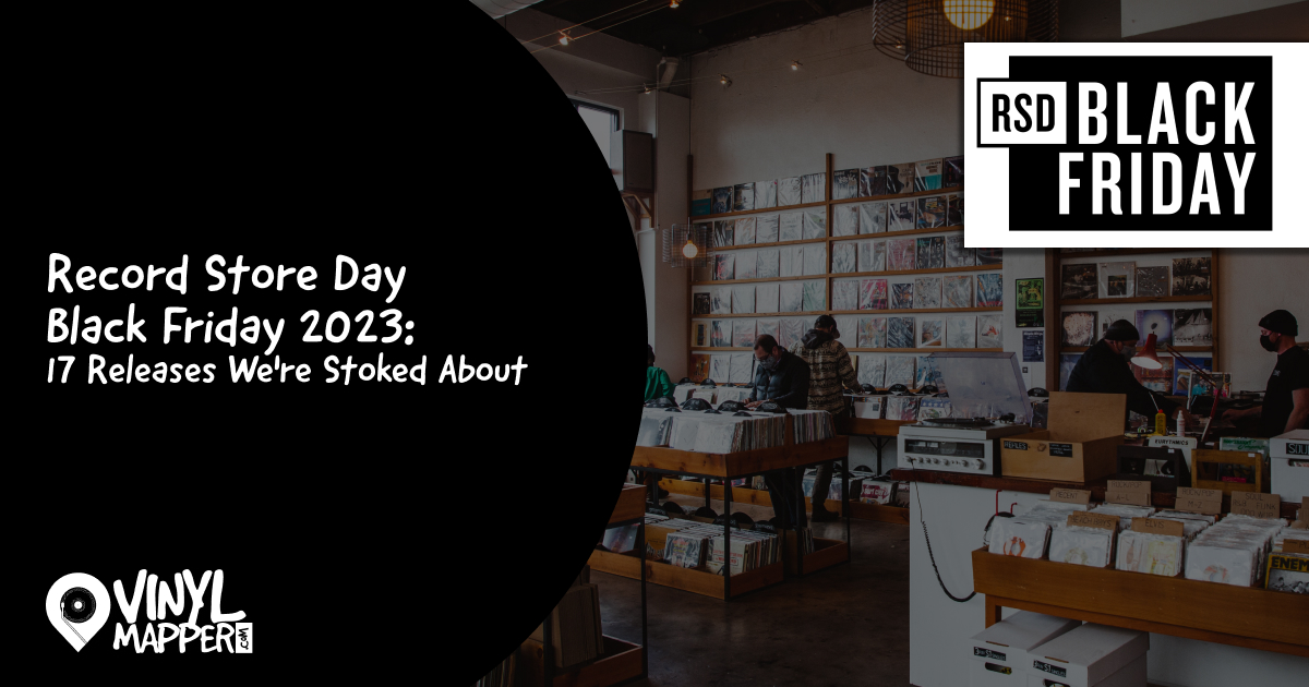 Record Store Day Black Friday 2023: 17 Releases We’re Stoked About
