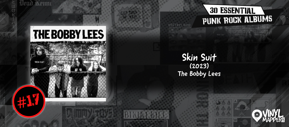 The Bobby Lees - Skin Suit - Must-Have Punk Rock Record