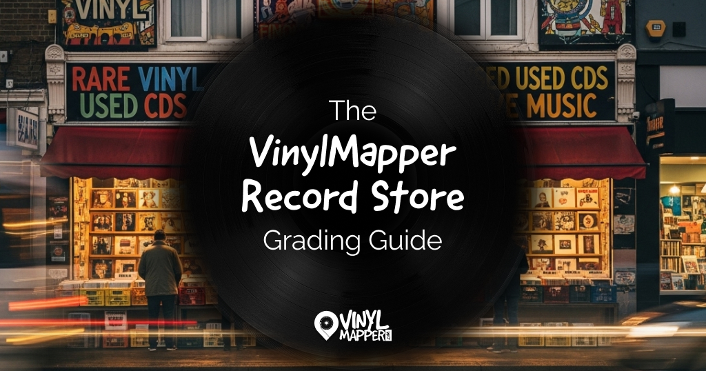 The VinylMapper Record Store Grading Guide | VinylMapper.com