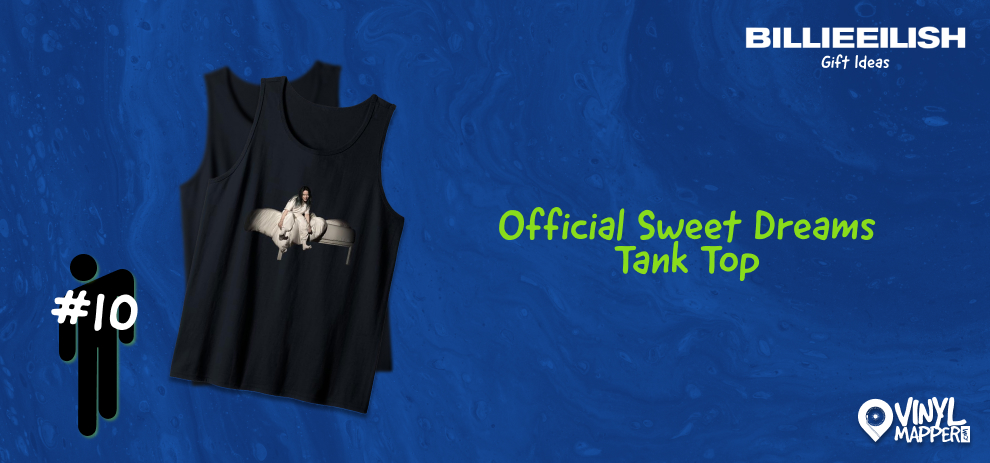 Best Gifts for Billie Eilish Fans Official Sweet Dreams Tank Top