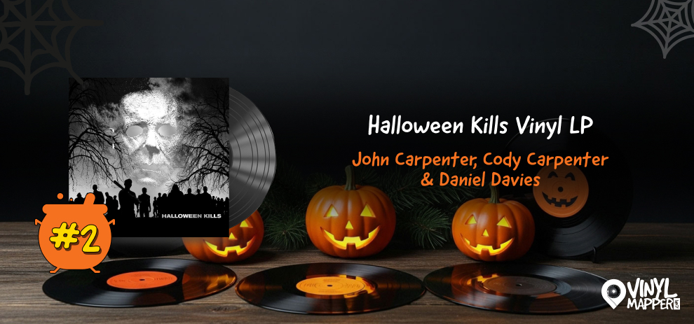 Carpenter Halloween Kills Vinyl LP - Chilling Halloween Vinyl Records You’ll Love