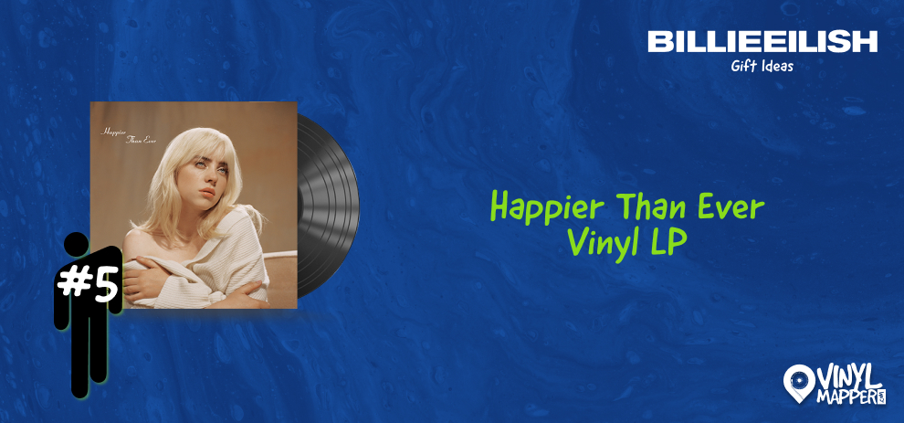 Best Gifts for Billie Eilish Fans Happier Than Ever Vinyl LP