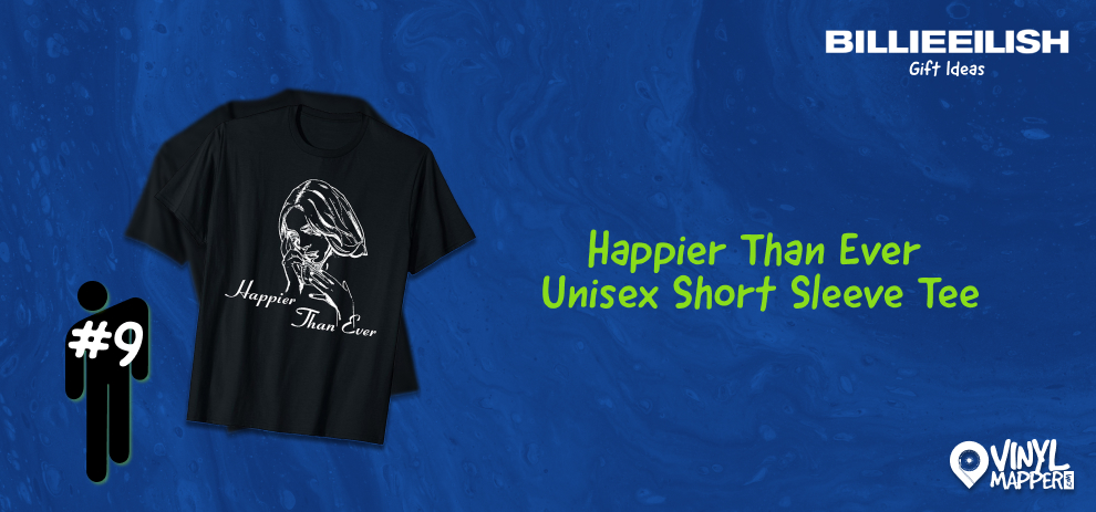 Best Birthday Gifts for Billie Eilish Fans Happier Than Ever Tee
