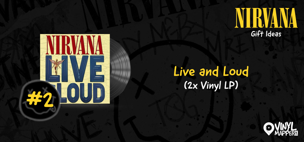 The Ultimate Nirvana Collector’s Gift Guide - Live and Loud Vinyl LP