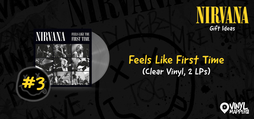 Top Nirvana Gift Ideas for Hardcore Fans - Feels Like the First Time Vinyl LP