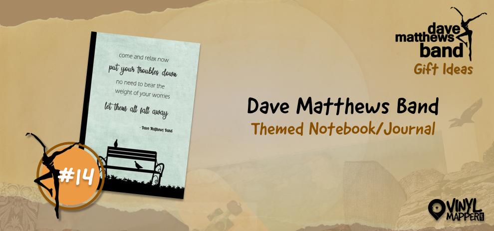 Unique Dave Matthews Band Gifts - Dave Matthews Band Themed Notebook / Journal