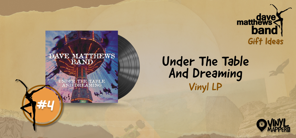 Dave Matthews Band Vinyl Record Gifts - Under The Table And Dreaming Vinyl LP