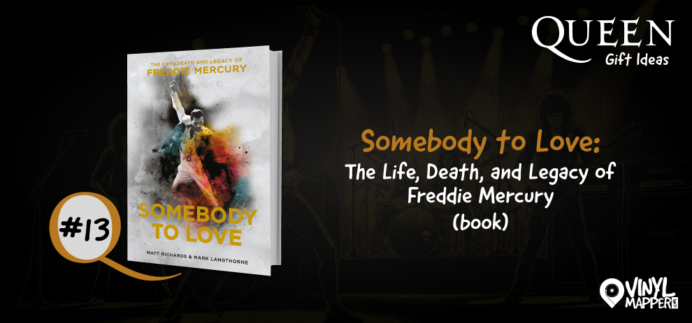 Unique Gifts for Queen and Freddie Mercury Fans - Somebody to Love — The Life, Death, and Legacy of Freddie Mercury